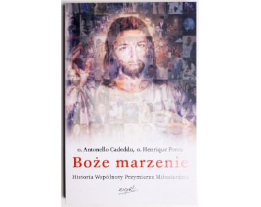 Boże marzenie. Historia...
